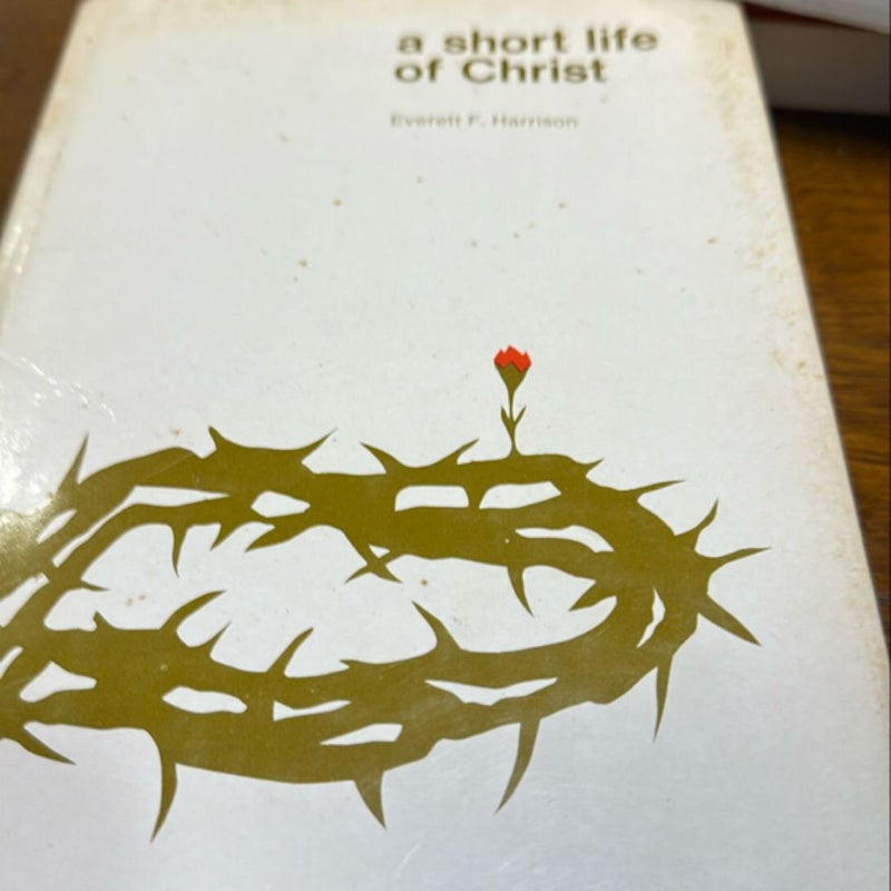 A Short life of Christ