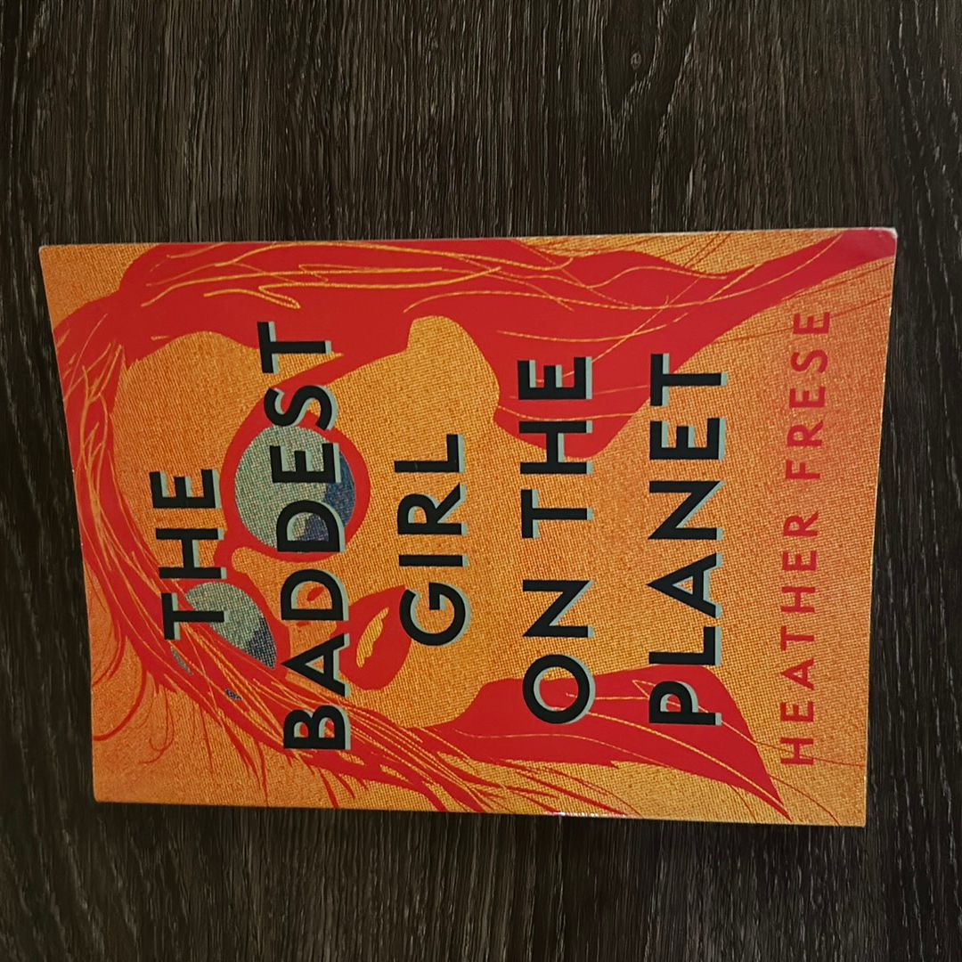 The Baddest Girl on the Planet