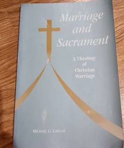 Marriage and Sacrament