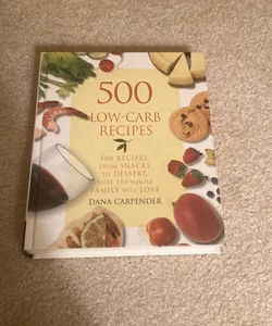 500 Low-Carb Recipes
