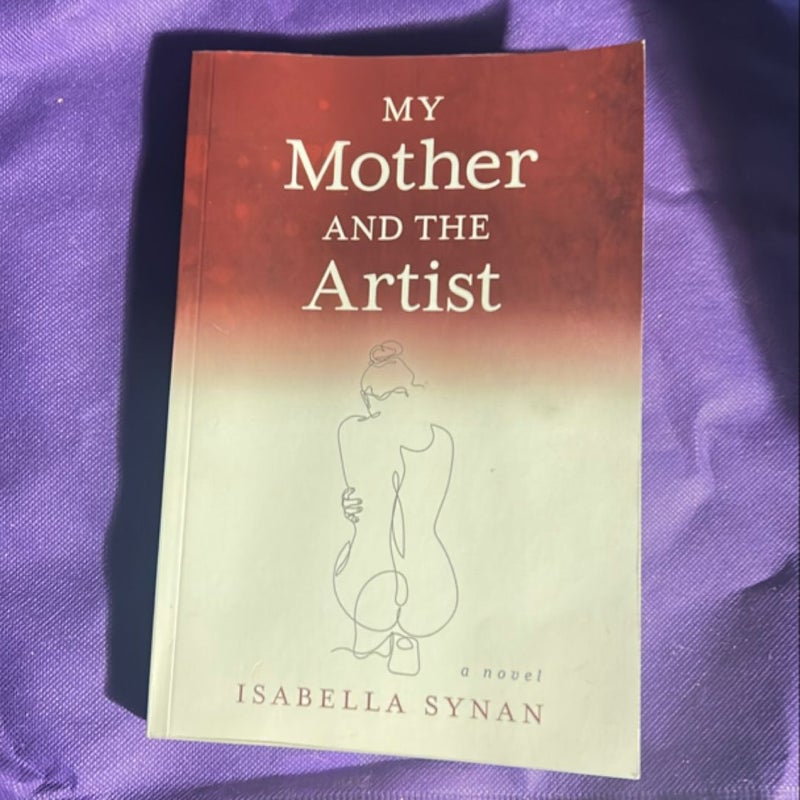 My Mother and the Artist