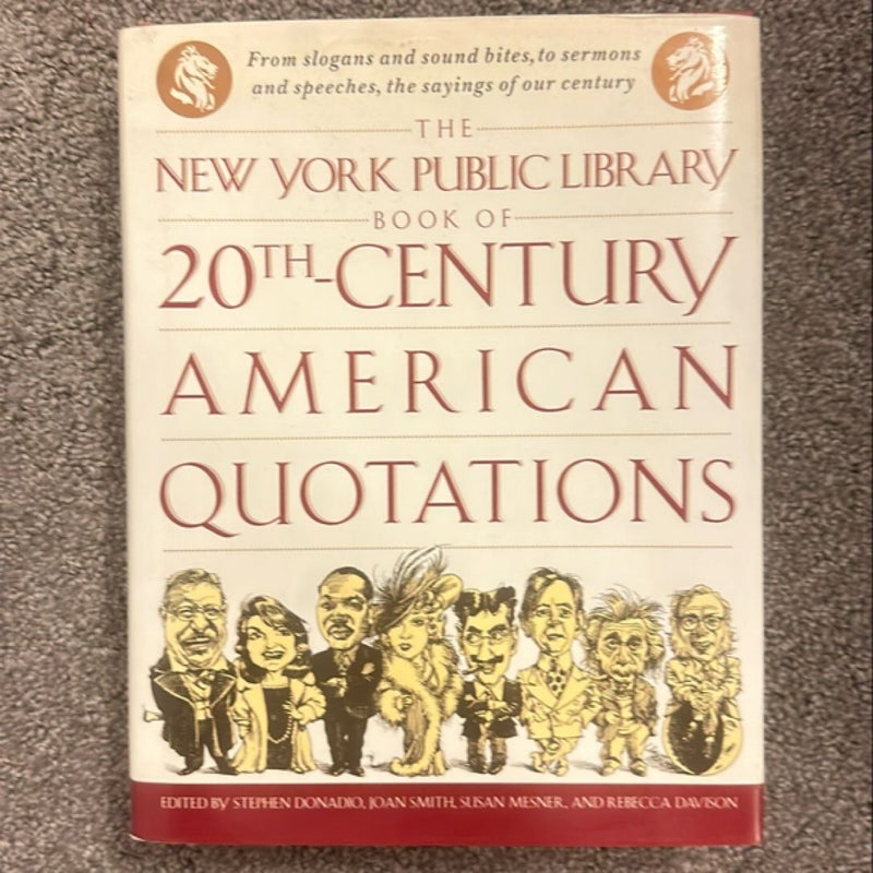 The New York Public Library Book of 20th Century American Quotations