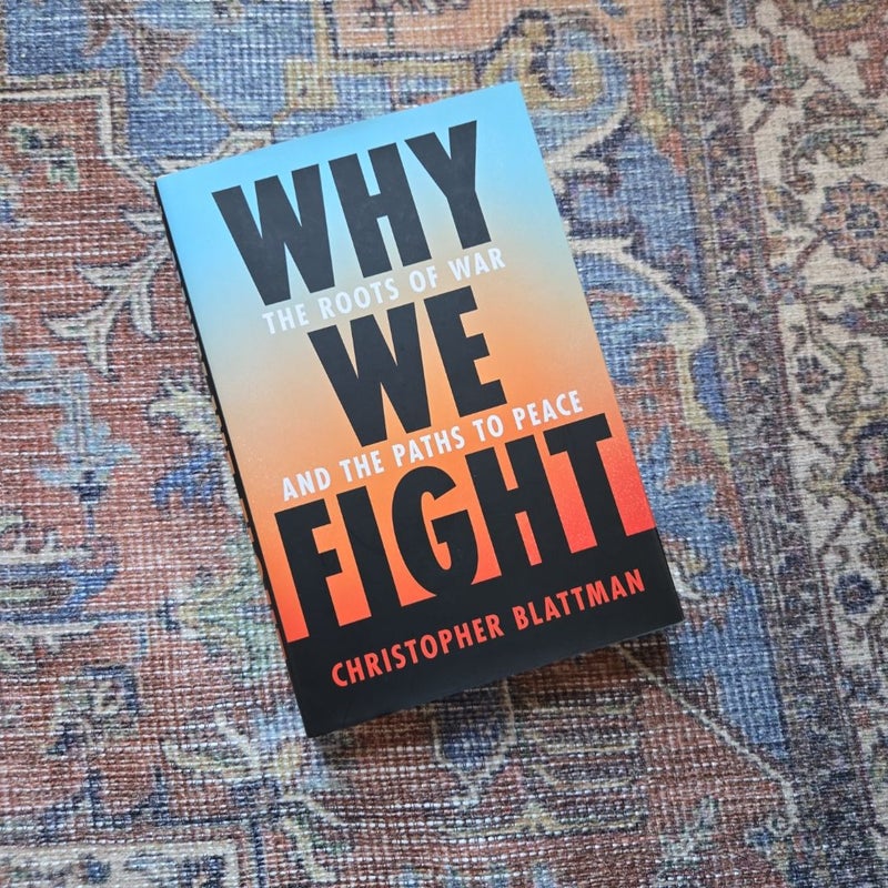 Why We Fight