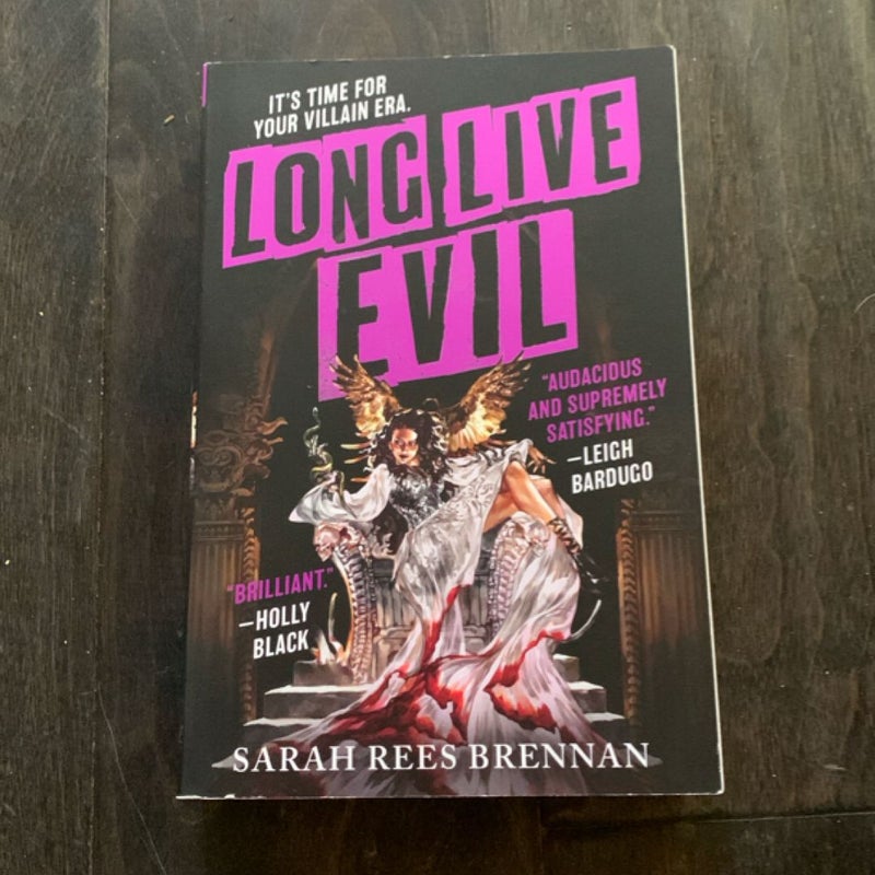 Long Live Evil