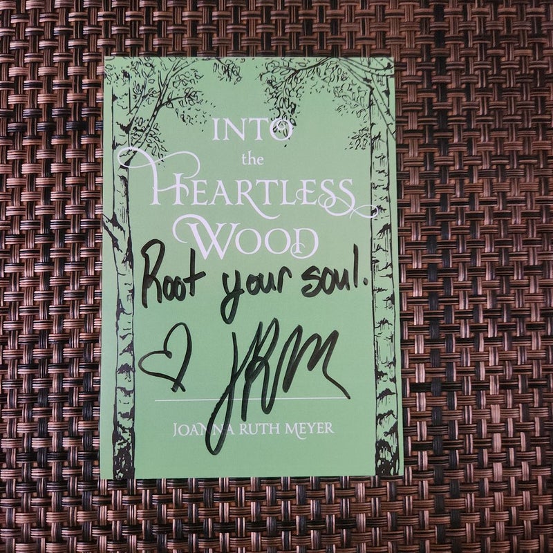 (SIGNED) Into the Heartless Wood