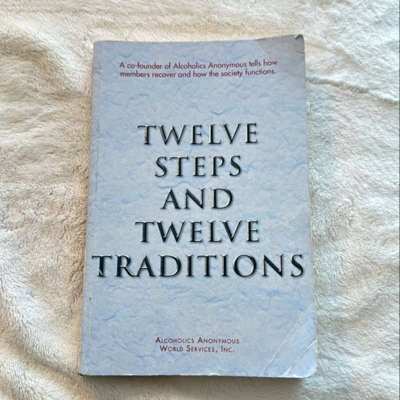 Twelve Steps and Twelve Traditions