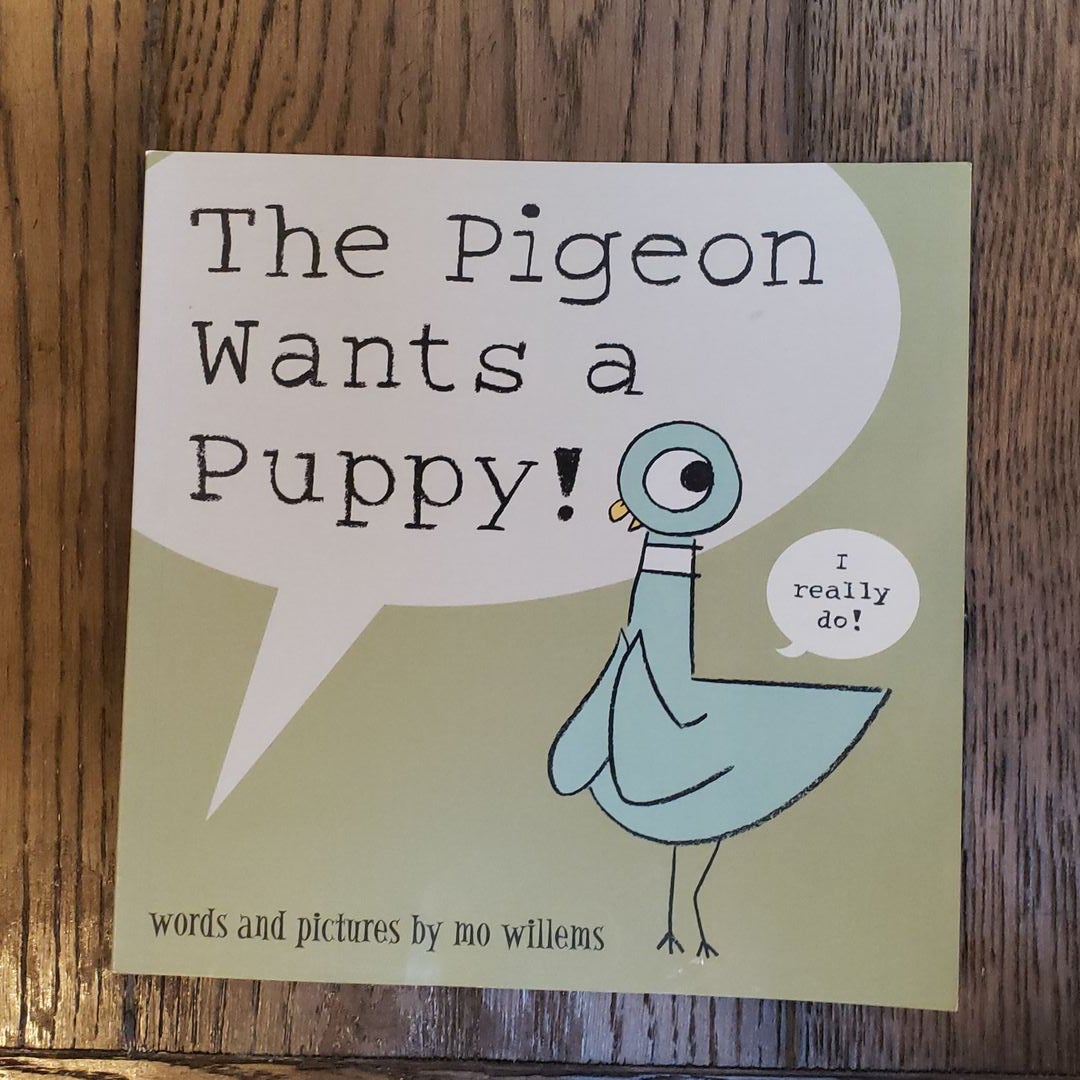 The Pigeon Wants a Puppy!