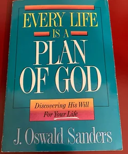 Every Life Is A Plan of God