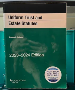 Uniform Trust and Estate Statutes, 2023-2024 Edition