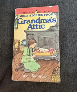 More Stories from Grandma's Attic
