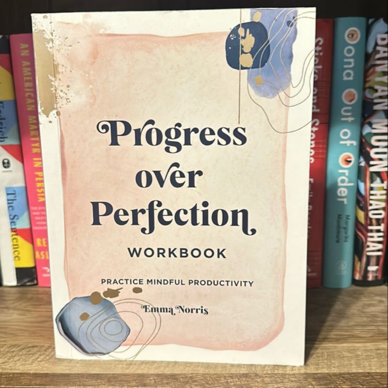 Progress over Perfection Workbook: Gift Edition by Emma Norris