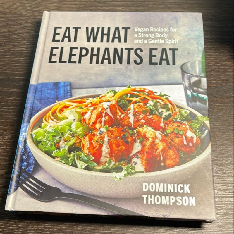 Eat What Elephants Eat