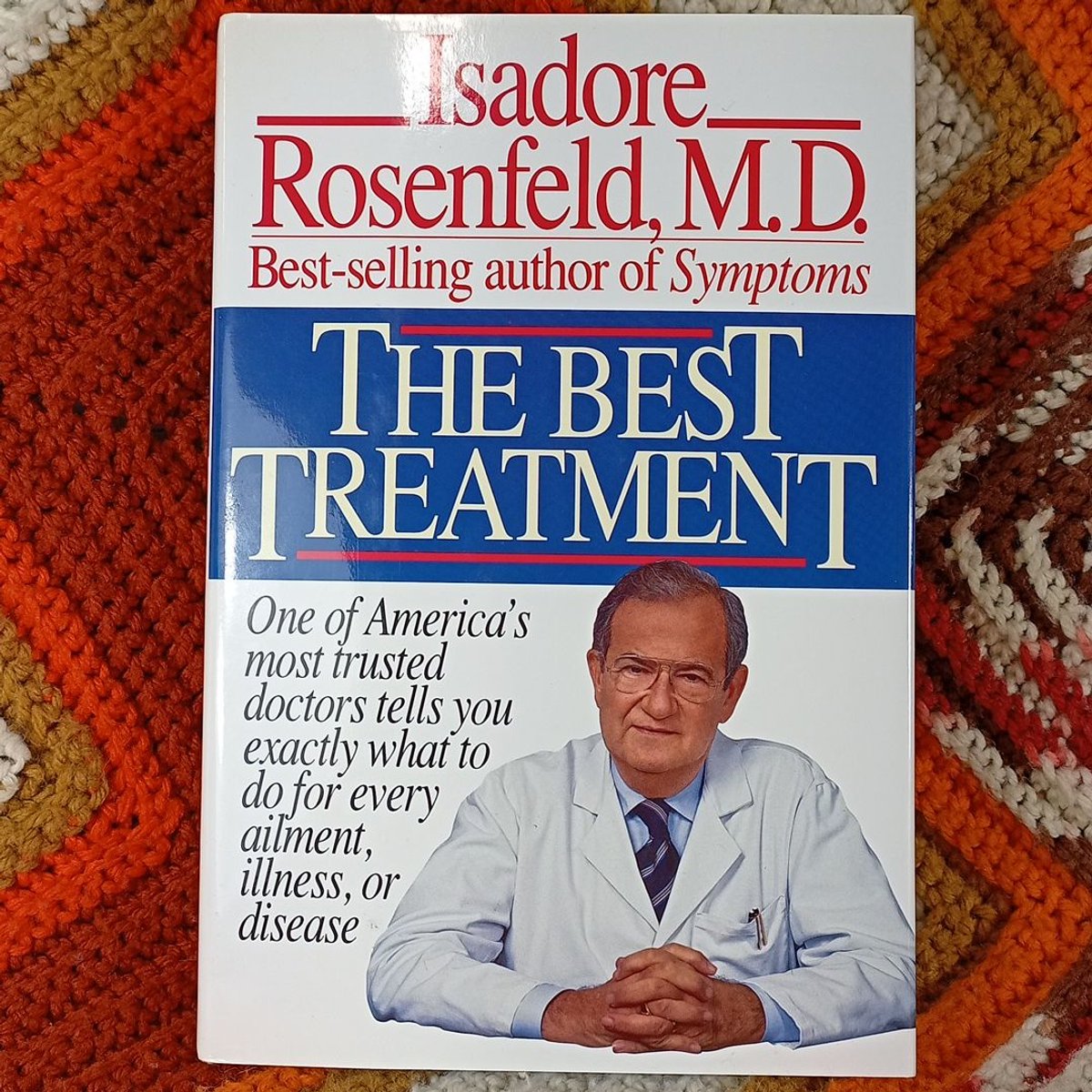 The Best Treatment by Isadore Rosenfeld