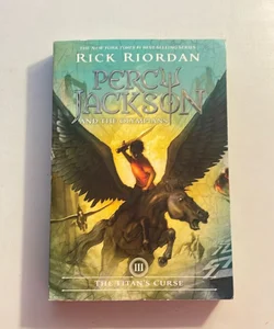 Percy Jackson and the Olympians, Book Three the Titan's Curse (Percy Jackson and the Olympians, Book Three)