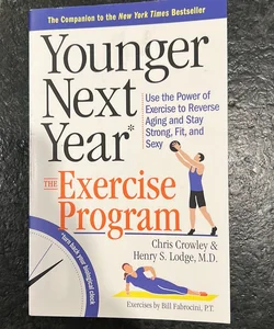 Younger Next Year: the Exercise Program