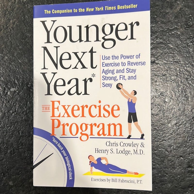 Younger Next Year: the Exercise Program