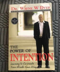 The Power of Intention