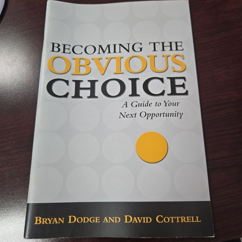Becoming the Obvious Choice