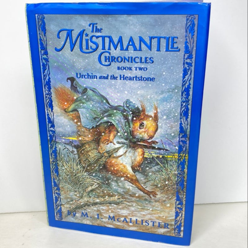 Mistmantle Chronicles Book Two, the Urchin and the Heartstone