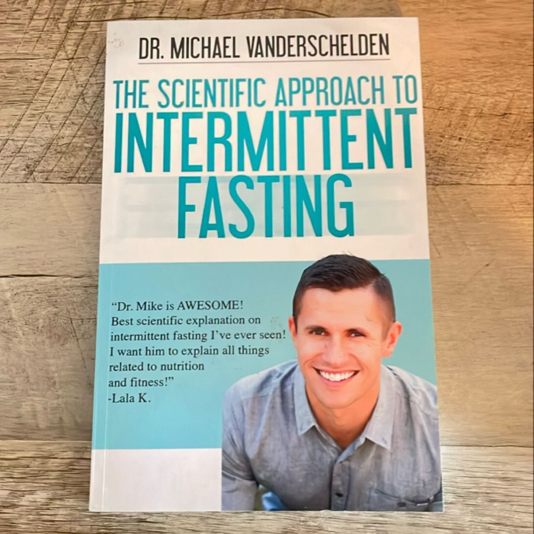 The Scientific Approach to Intermittent Fasting