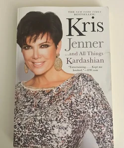 Kris Jenner ... and All Things Kardashian