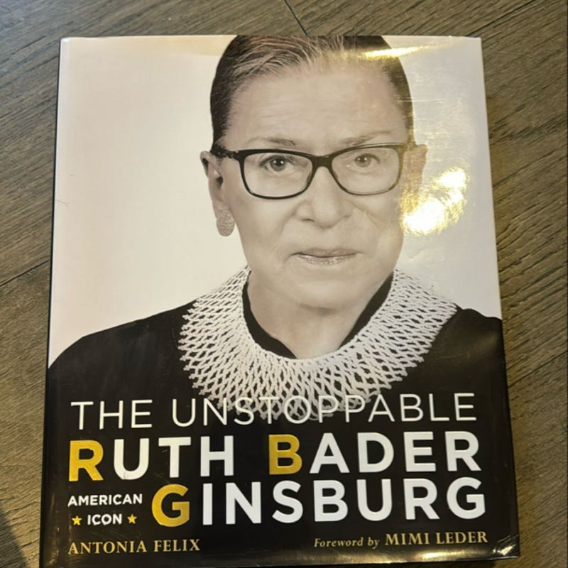 The Unstoppable Ruth Bader Ginsburg