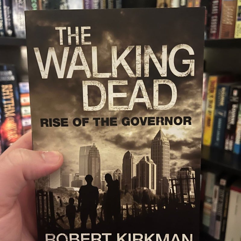 The Rise of the Governor: the Walking Dead 1