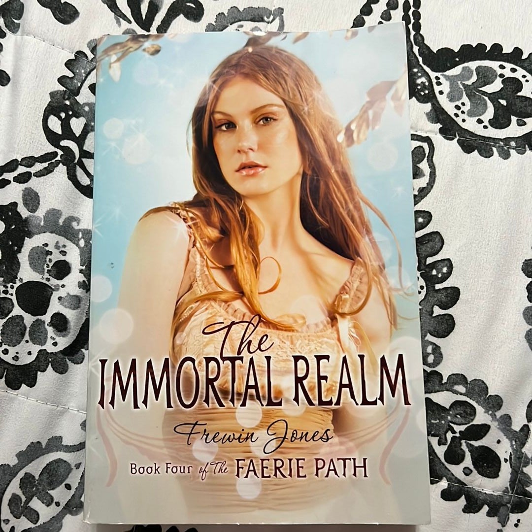 The Faerie Path #4: the Immortal Realm