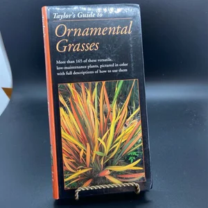 Taylor's Guide to Ornamental Grasses