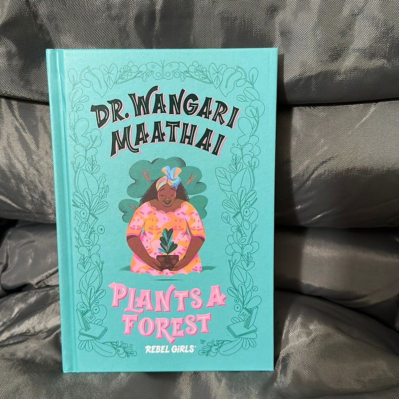 Dr. Wangari Maathai Plants a Forest