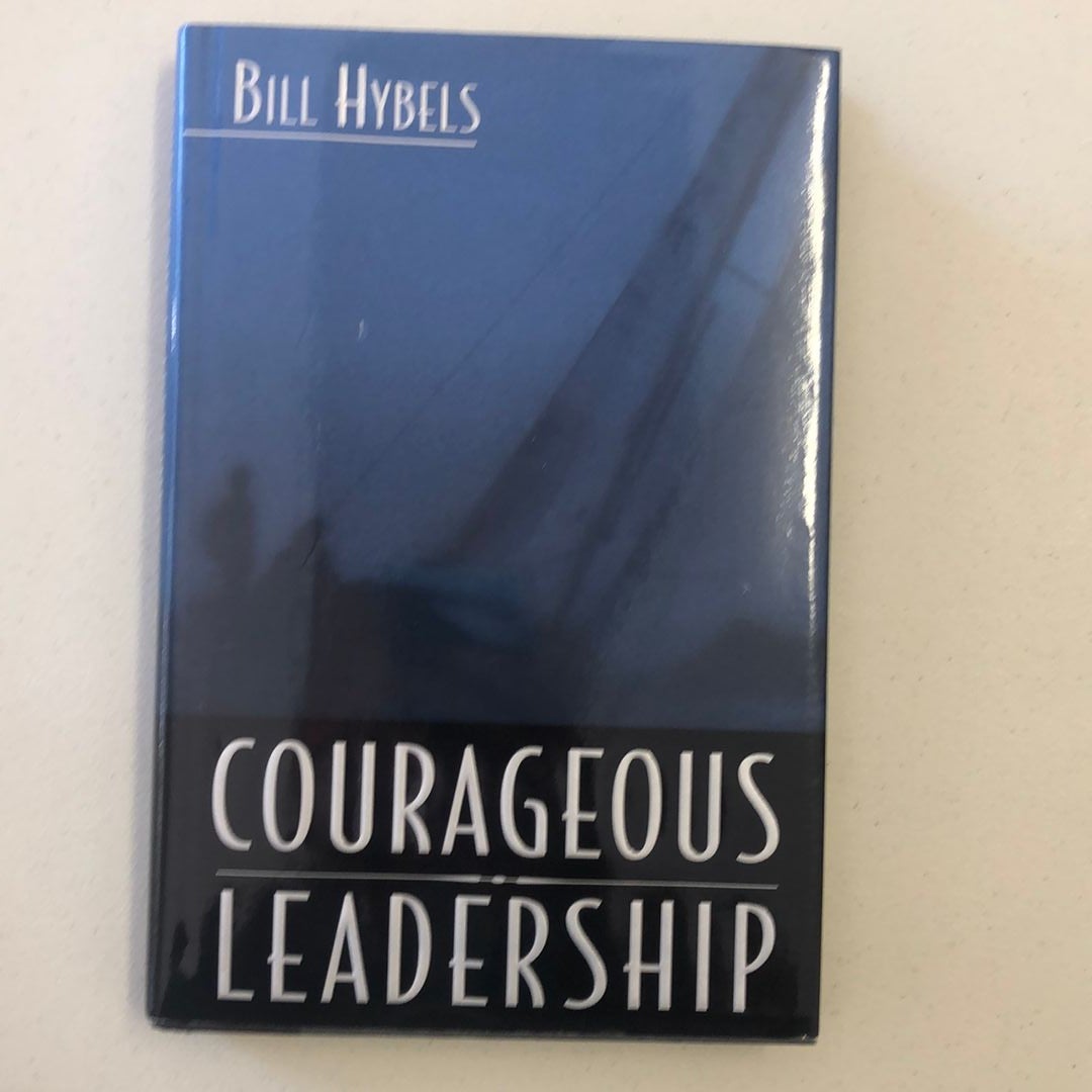 Courageous Leadership