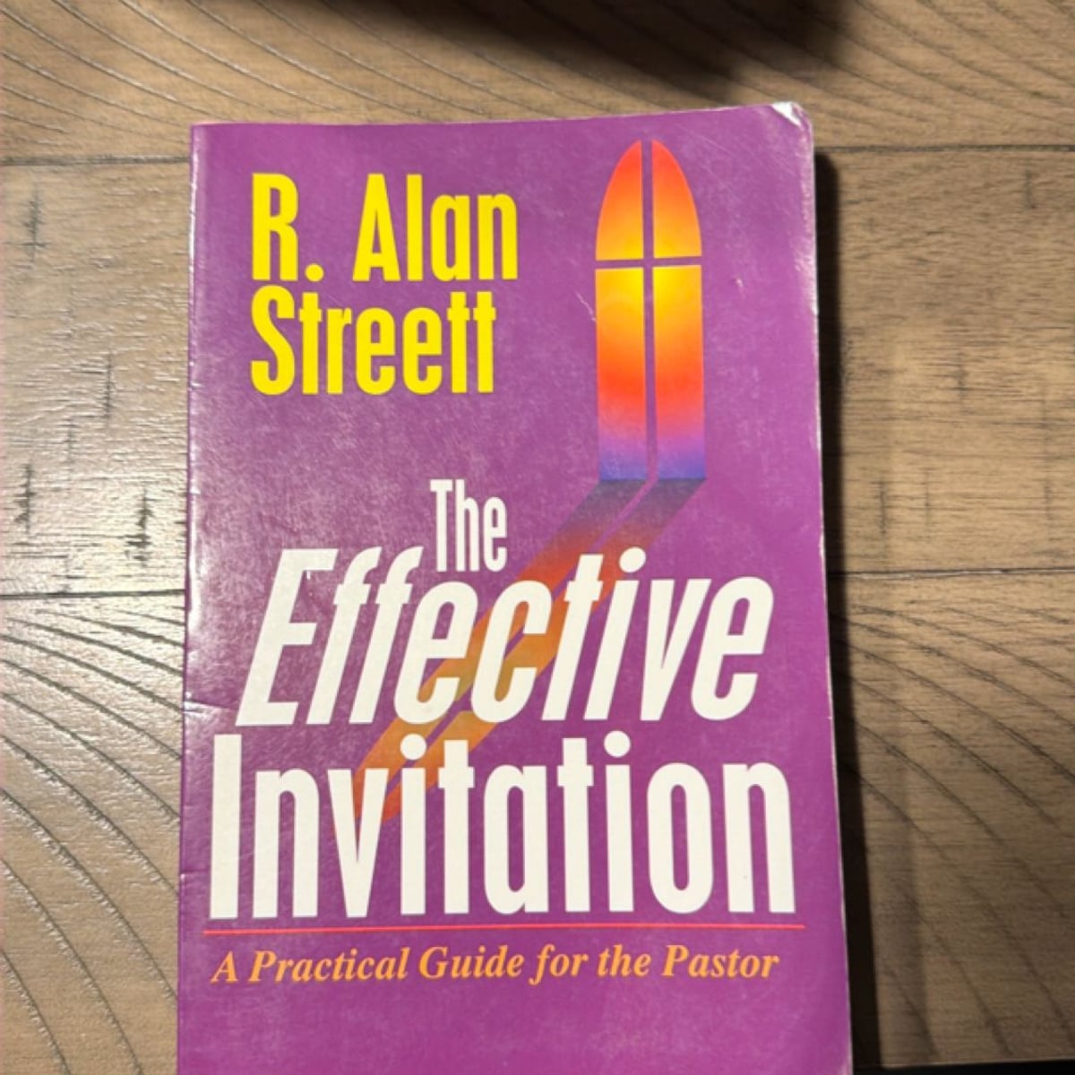 The Effective Invitation by R. Alan Streett