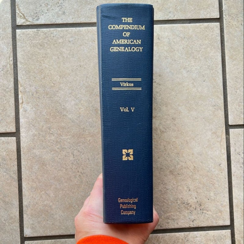 The Compendium of American Geneaology Vol V (1968)