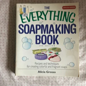 The Everything Soapmaking Book