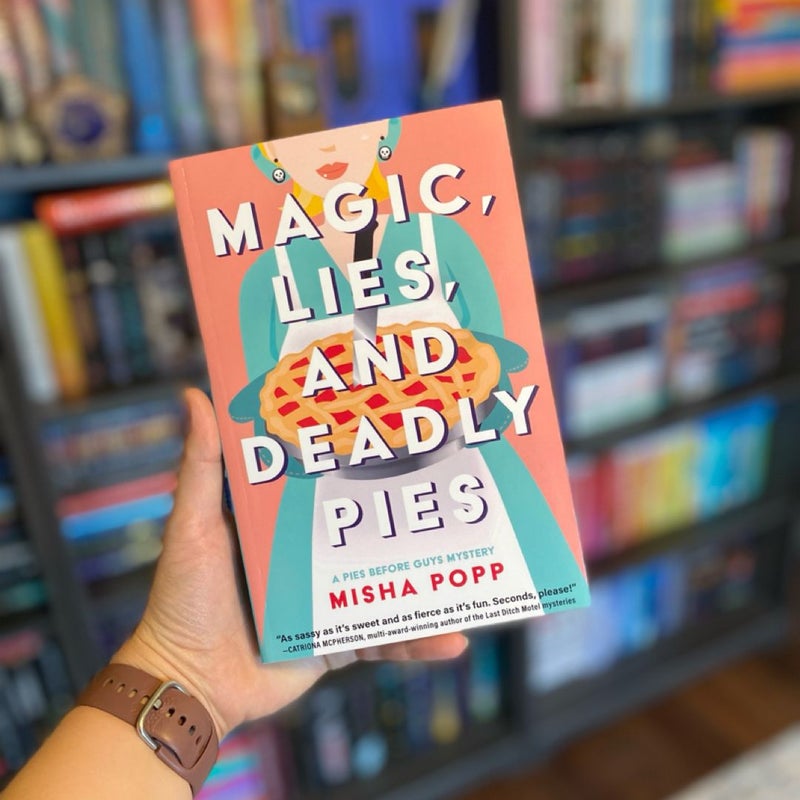 Magic, Lies, and Deadly Pies