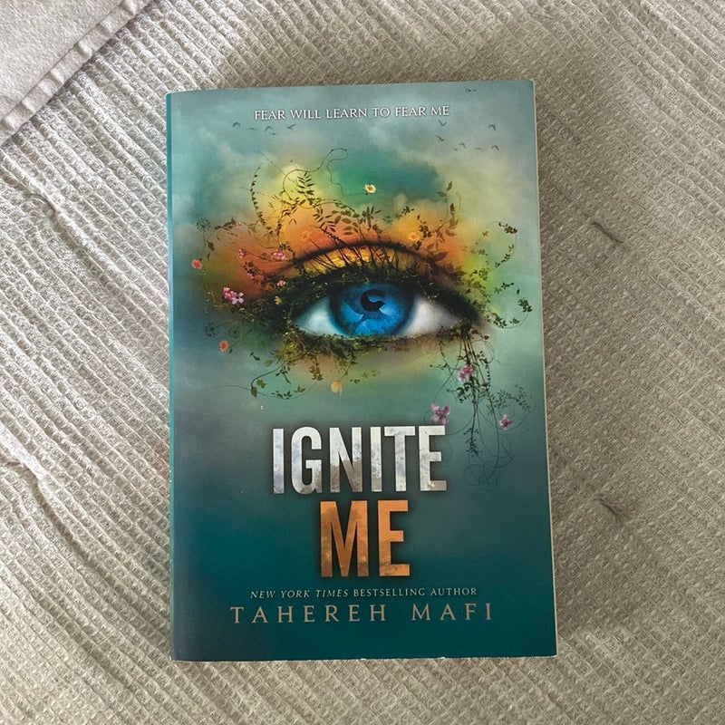 Ignite Me