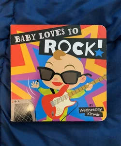 Baby Loves to Rock!