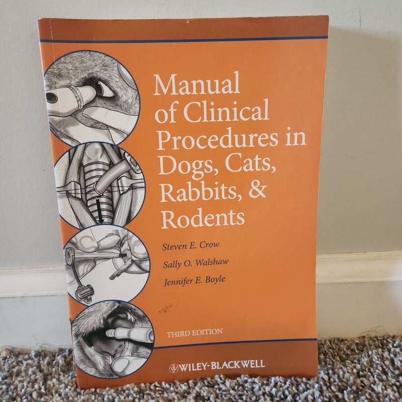 Manual of Clinical Procedures in Dogs, Cats, Rabbits, and Rodents