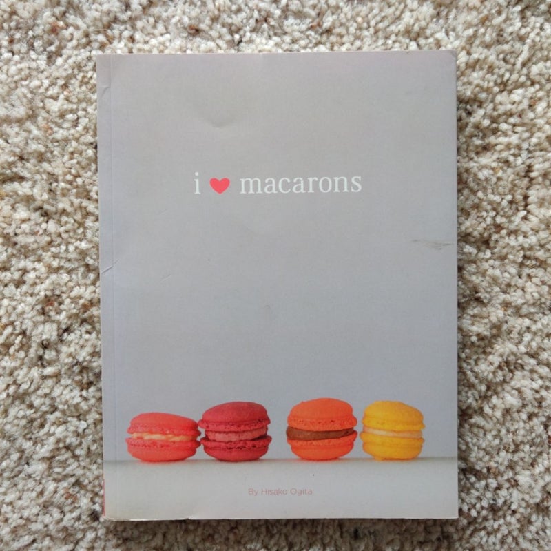 I Love Macarons