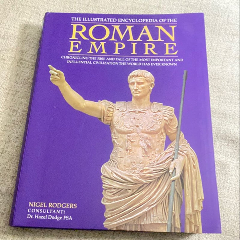 The Illustrated Encyclopedia of the Roman Empire