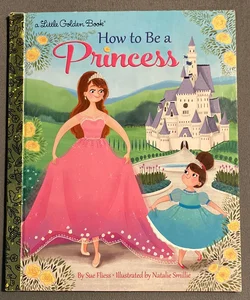 How to Be a Princess