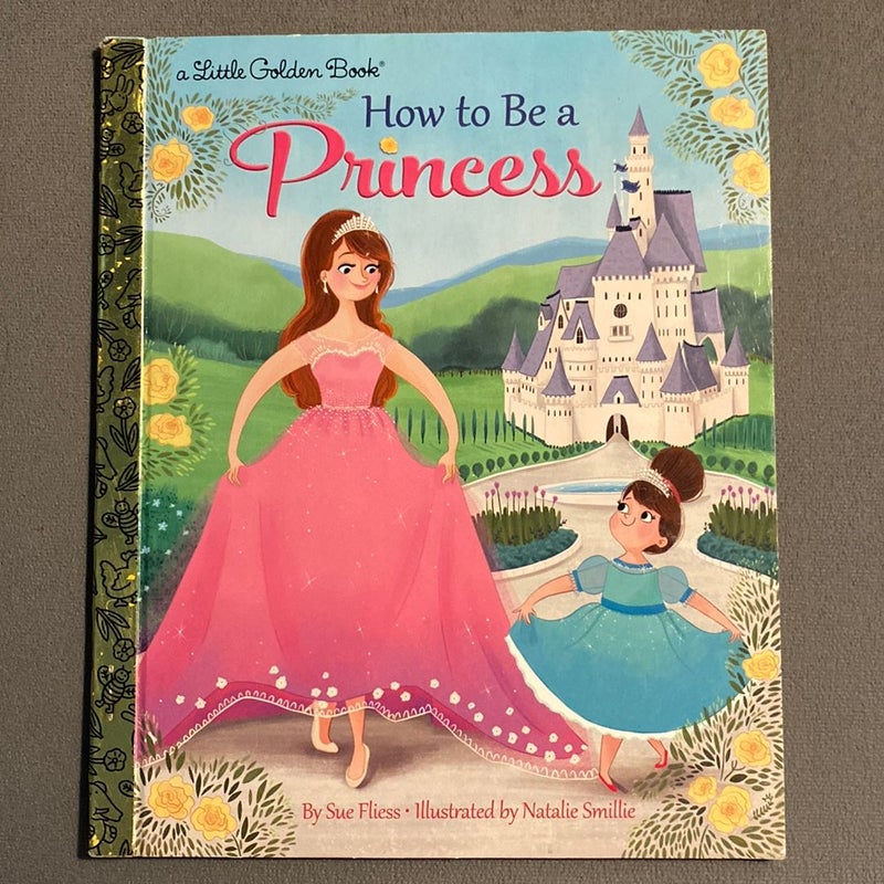 How to Be a Princess