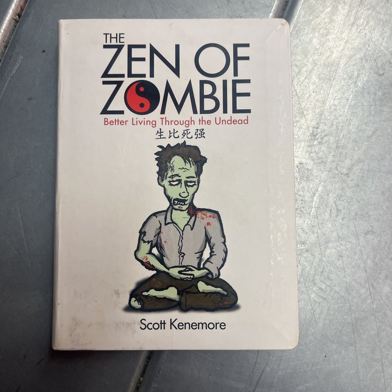 The Zen of Zombie