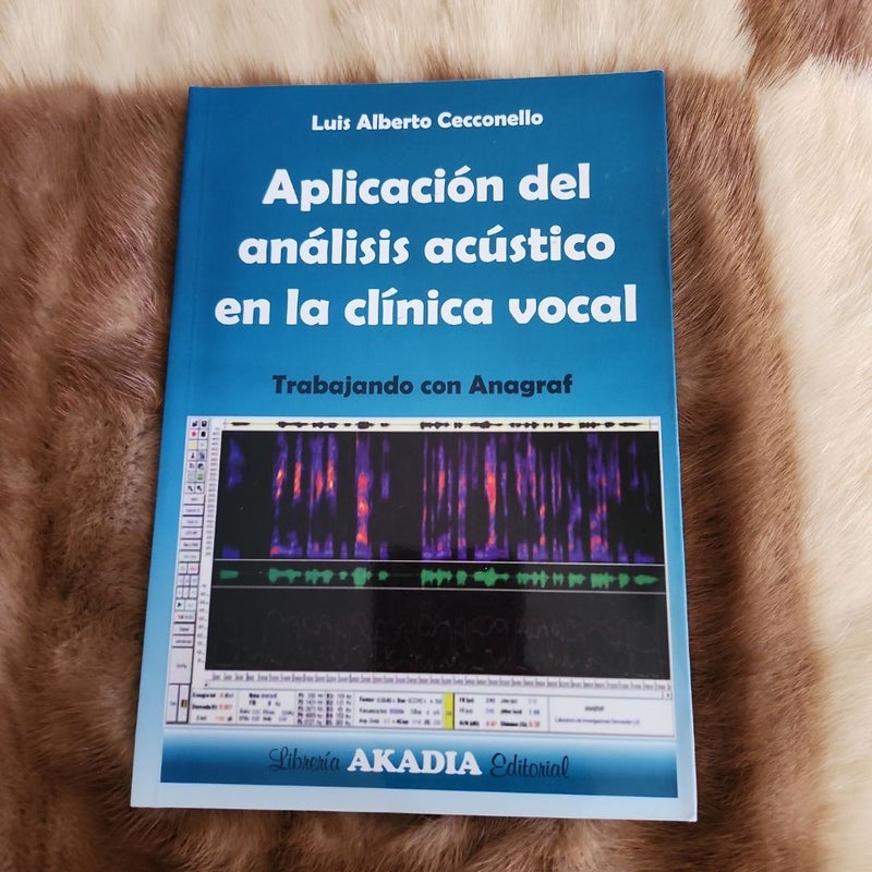 Aplicación del análisis acústico en la clínica vocal