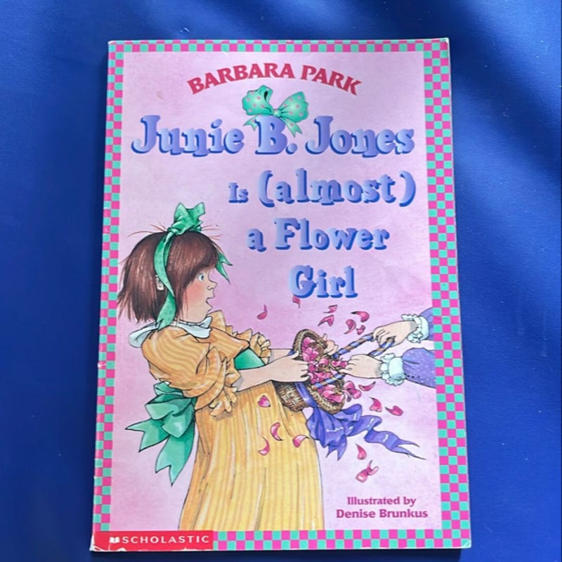 Junie B. Jones Is (Almost) a Flower Girl