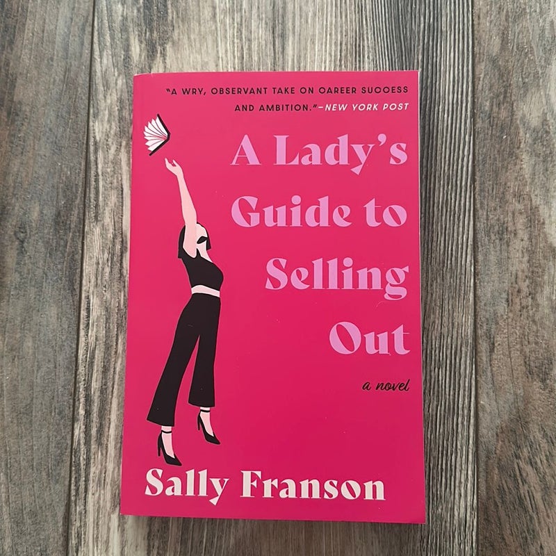 A Lady's Guide to Selling Out