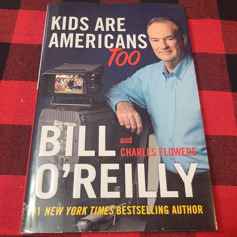 Kids Are Americans Too (First Edition)