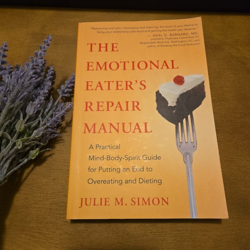 The Emotional Eater's Repair Manual