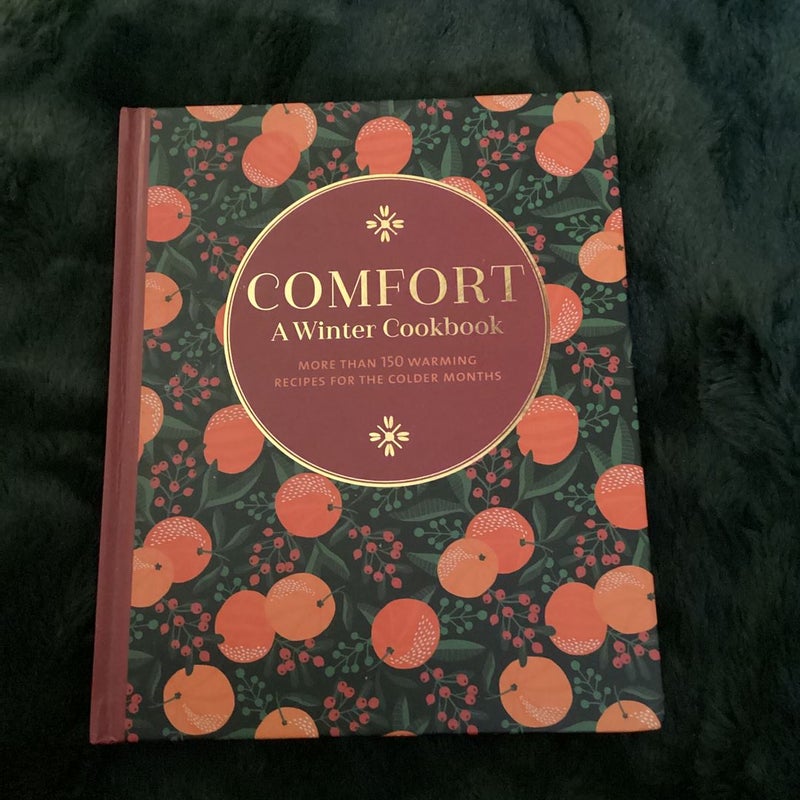 Comfort: a Winter Cookbook