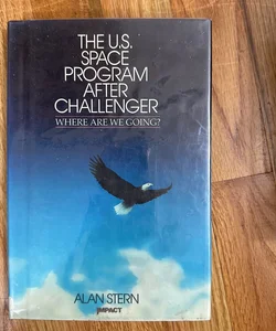 The U. S. Space Program after Challenger